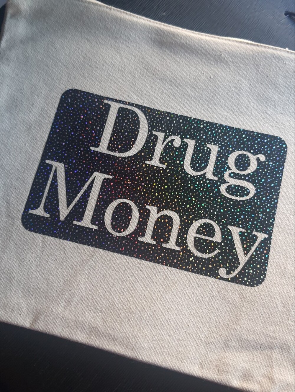Funny Canvas Cosmetic bag 11x8.5 Drug Money